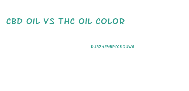 Cbd Oil Vs Thc Oil Color