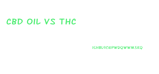 Cbd Oil Vs Thc