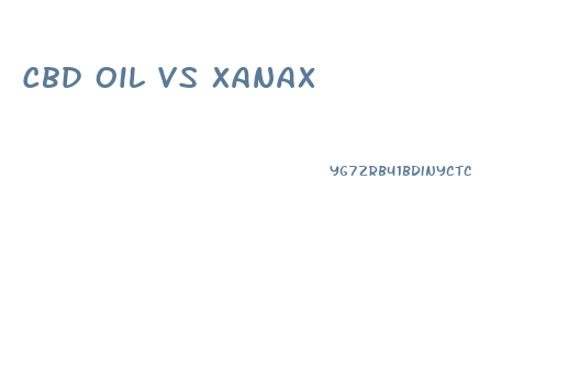 Cbd Oil Vs Xanax