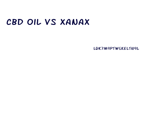 Cbd Oil Vs Xanax