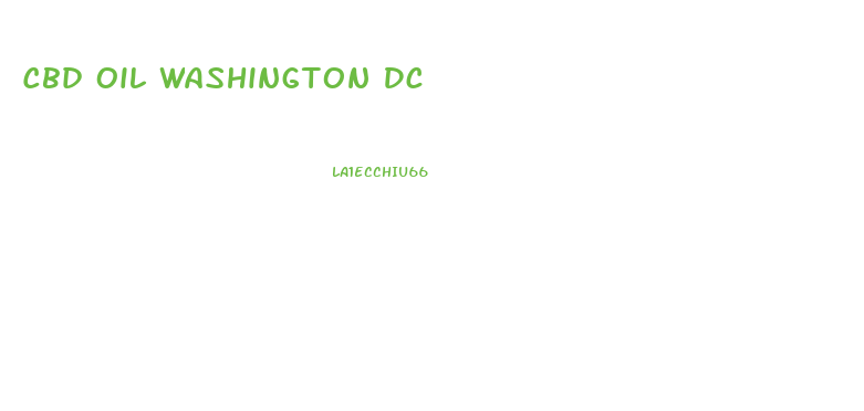 Cbd Oil Washington Dc