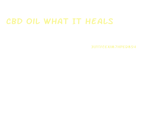 Cbd Oil What It Heals