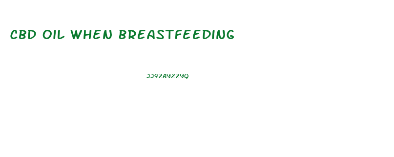 Cbd Oil When Breastfeeding