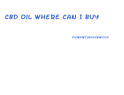 Cbd Oil Where Can I Buy
