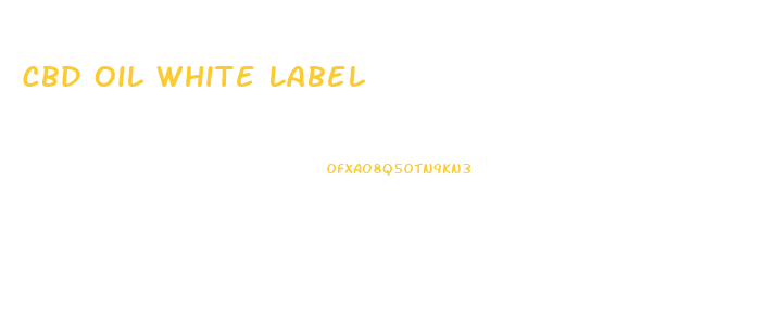 Cbd Oil White Label