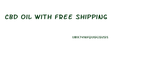 Cbd Oil With Free Shipping