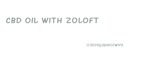 Cbd Oil With Zoloft