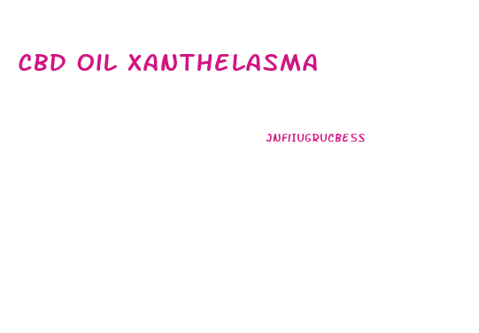 Cbd Oil Xanthelasma