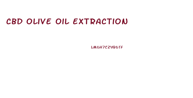 Cbd Olive Oil Extraction