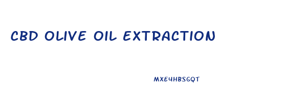 Cbd Olive Oil Extraction