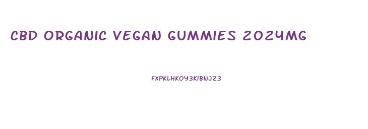 Cbd Organic Vegan Gummies 2024mg