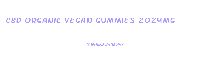 Cbd Organic Vegan Gummies 2024mg