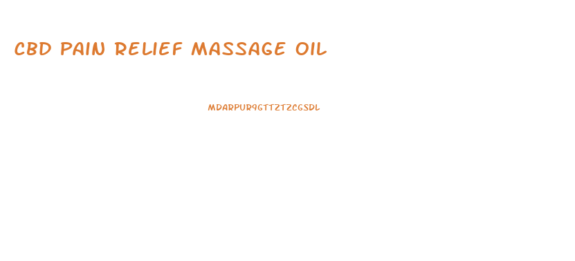 Cbd Pain Relief Massage Oil