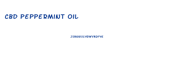 Cbd Peppermint Oil