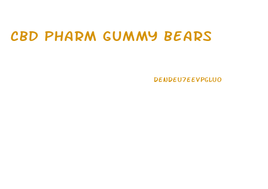 Cbd Pharm Gummy Bears