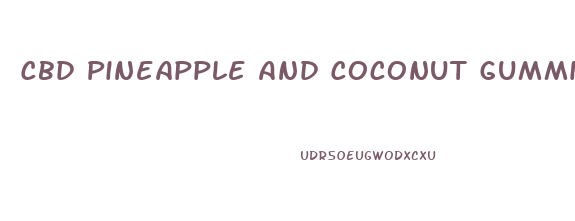 Cbd Pineapple And Coconut Gummies Plus
