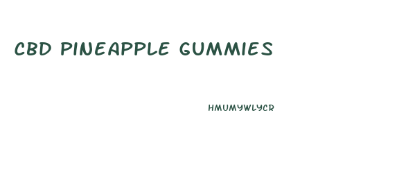 Cbd Pineapple Gummies