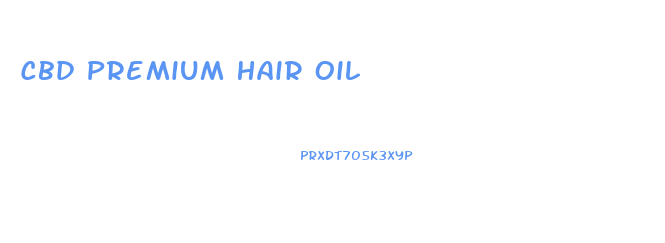 Cbd Premium Hair Oil