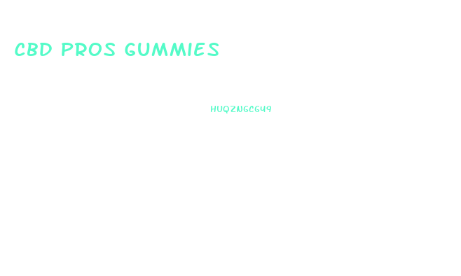 Cbd Pros Gummies