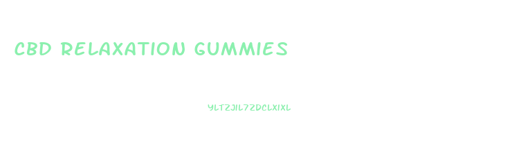 Cbd Relaxation Gummies