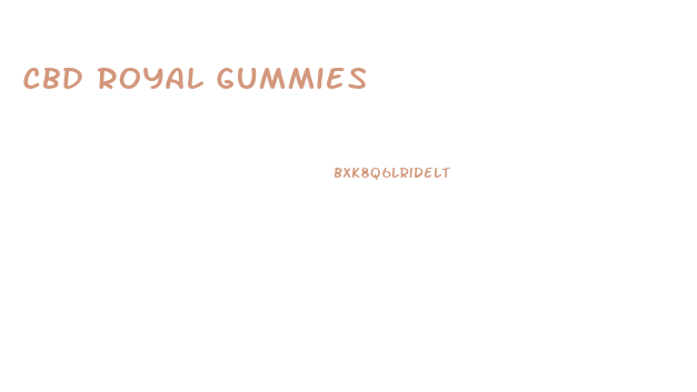 Cbd Royal Gummies