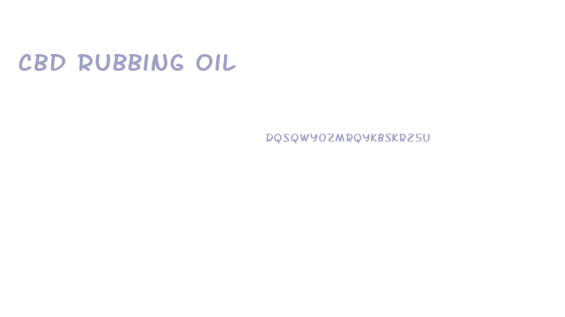 Cbd Rubbing Oil
