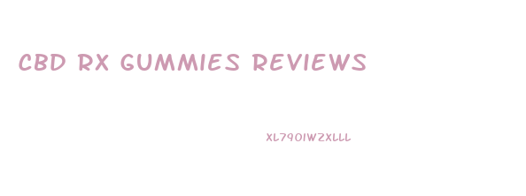 Cbd Rx Gummies Reviews