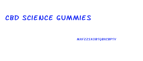 Cbd Science Gummies