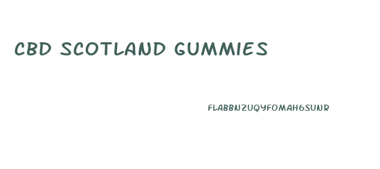 Cbd Scotland Gummies