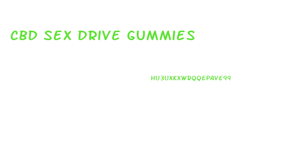 Cbd Sex Drive Gummies