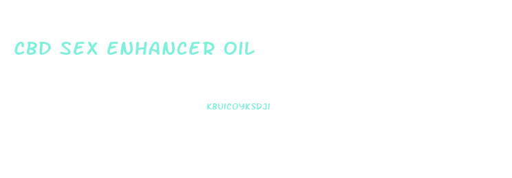 Cbd Sex Enhancer Oil