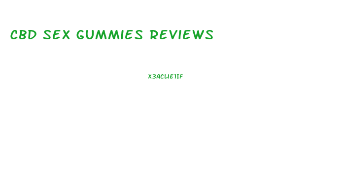 Cbd Sex Gummies Reviews