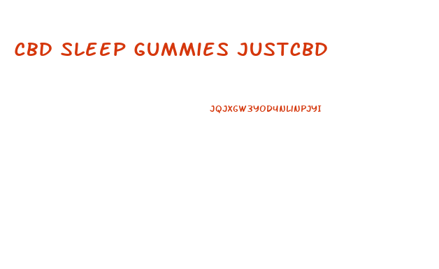 Cbd Sleep Gummies Justcbd