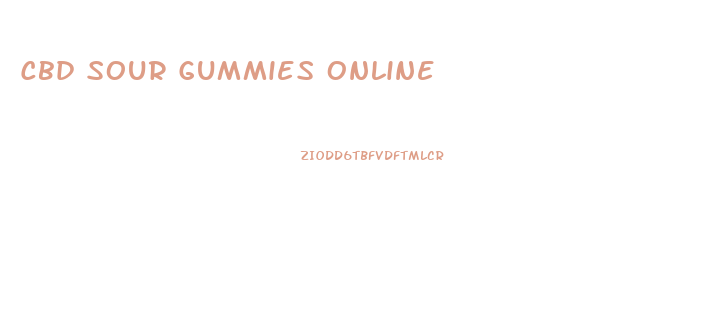 Cbd Sour Gummies Online