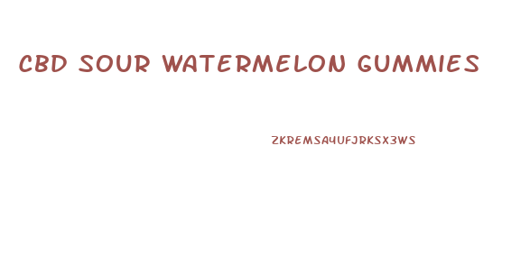 Cbd Sour Watermelon Gummies