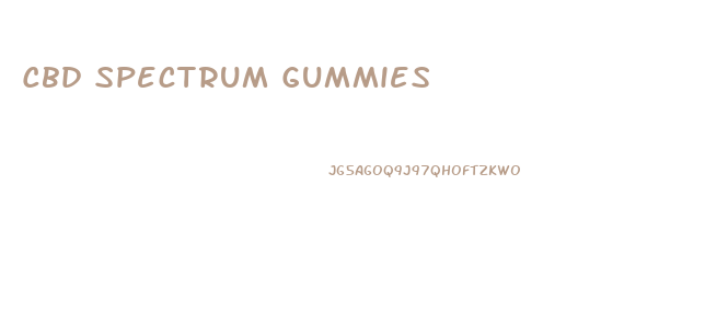 Cbd Spectrum Gummies