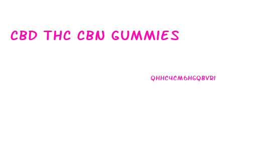 Cbd Thc Cbn Gummies