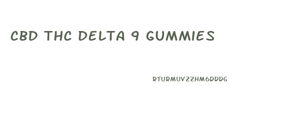Cbd Thc Delta 9 Gummies