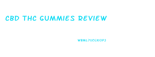 Cbd Thc Gummies Review