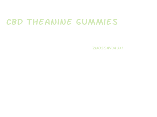 Cbd Theanine Gummies