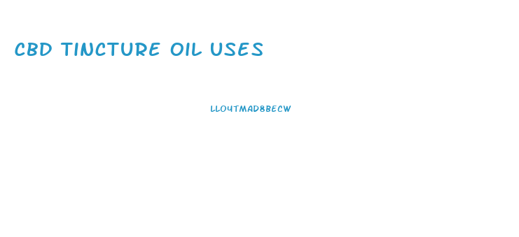 Cbd Tincture Oil Uses