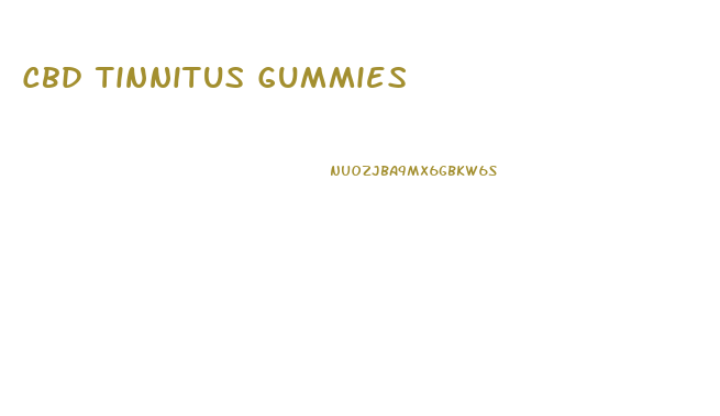 Cbd Tinnitus Gummies