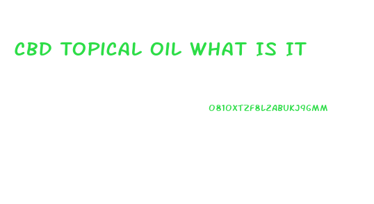 Cbd Topical Oil What Is It