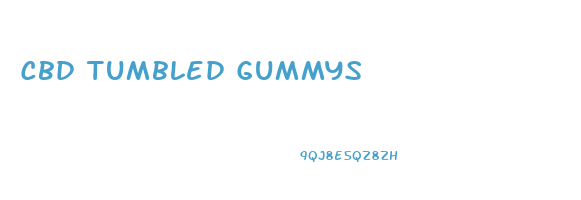 Cbd Tumbled Gummys