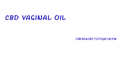 Cbd Vaginal Oil