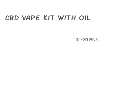 Cbd Vape Kit With Oil