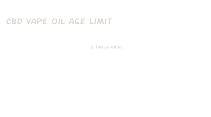 Cbd Vape Oil Age Limit