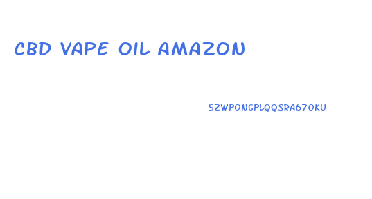 Cbd Vape Oil Amazon