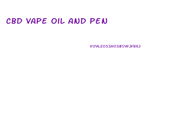 Cbd Vape Oil And Pen