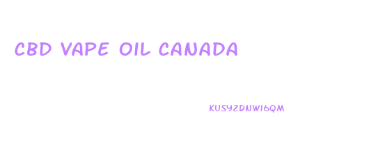 Cbd Vape Oil Canada